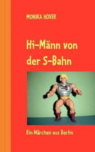 Cover image for Hi-Mann von der S-Bahn: Ein Marchen aus Berlin