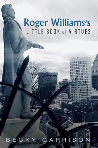 Roger Williams's Little Book of Virtues