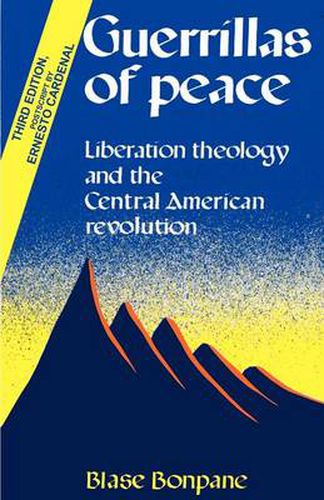 Cover image for Guerrillas of Peace: Liberation Theology and the Central American Revolution