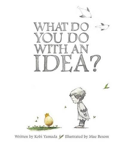 Cover image for What Do You Do with an Idea?