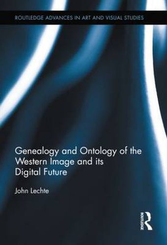 Cover image for Genealogy and Ontology of the Western Image and its Digital Future