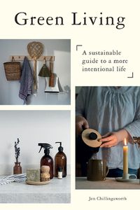 Cover image for Green Living: A Sustainable Guide to a More Intentional Life