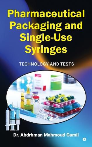 Cover image for Pharmaceutical Packaging and Single-Use Syringes