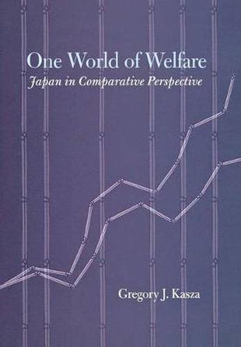 Cover image for One World of Welfare: Japan in Comparative Perspective
