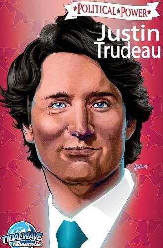 Political Power: Justin Trudeau: Library Edition