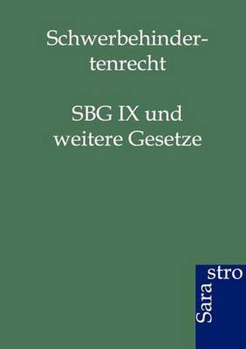 Cover image for Schwerbehindertenrecht: SBG IX und weitere Gesetze