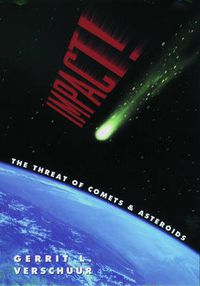 Cover image for Impact! The Threat of Comets and Asteroids