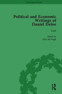 Cover image for The Political and Economic Writings of Daniel Defoe Vol 7