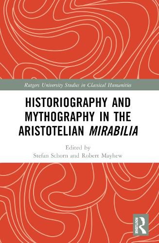 Cover image for Historiography and Mythography in the Aristotelian Mirabilia