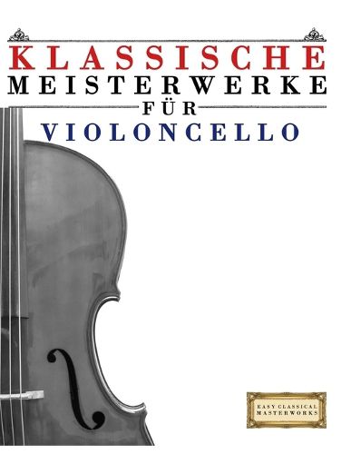 Cover image for Klassische Meisterwerke fuer Violoncello