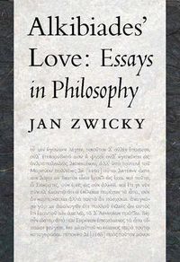 Cover image for Alkibiades' Love: Essays in Philosophy