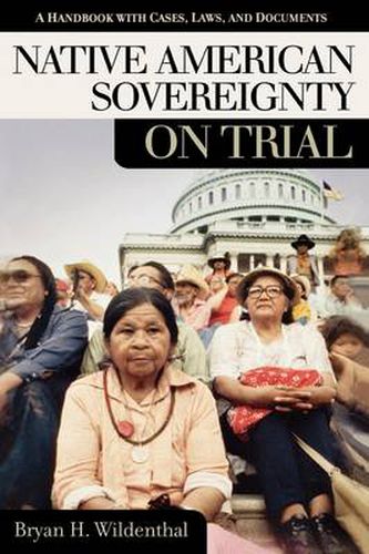 Cover image for Native American Sovereignty on Trial: A Handbook with Cases, Laws, and Documents