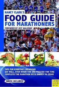 Cover image for Nancy Clark's Food Guide for Marathoners
