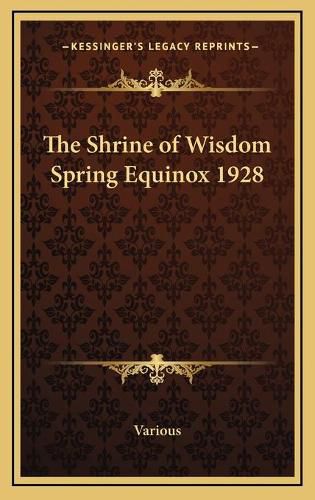 The Shrine of Wisdom Spring Equinox 1928