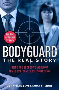 Cover image for Bodyguard: The Real Story