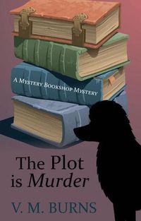 Cover image for The Plot Is Murder