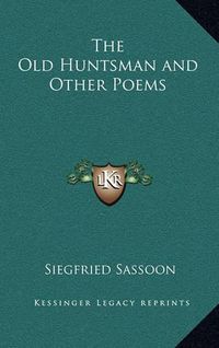 Cover image for The Old Huntsman and Other Poems