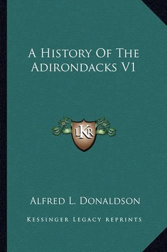 Cover image for A History of the Adirondacks V1