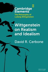 Cover image for Wittgenstein on Realism and Idealism