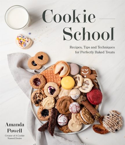 Cover image for Cookie School: Recipes, Tips and Techniques for Perfectly Baked Treats