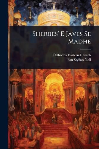 Cover image for Sherbes' E Javes Se Madhe