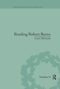 Cover image for Reading Robert Burns: Texts, Contexts, Transformations: Texts, Contexts, Transformations