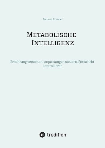 Cover image for Metabolische Intelligenz