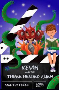 Cover image for Kevin and the Three-Headed Alien