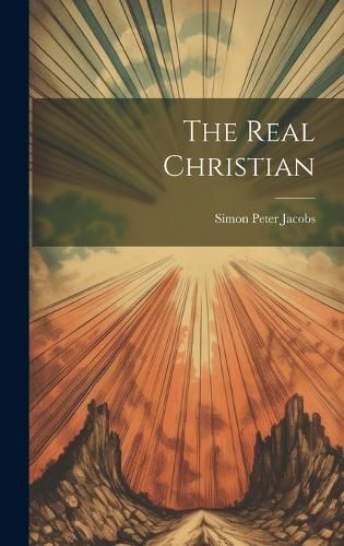 Cover image for The Real Christian