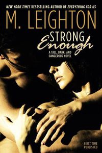 Cover image for Strong Enough: A Tall, Dark, and Dangerous Novel