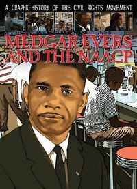 Cover image for Medgar Evers and the NAACP