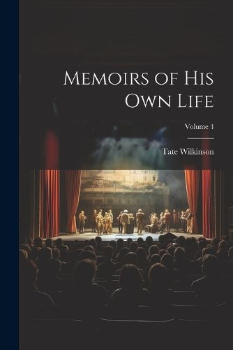 Cover image for Memoirs of His Own Life; Volume 4