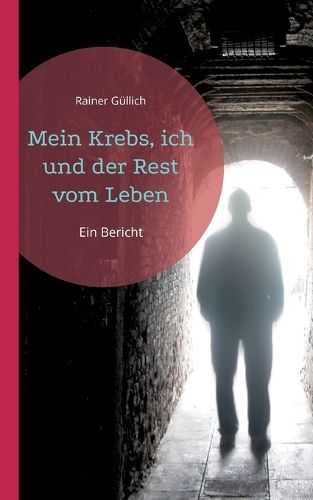 Cover image for Mein Krebs, ich und der Rest vom Leben
