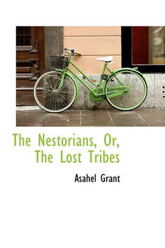 Cover image for The Nestorians, Or, The Lost Tribes