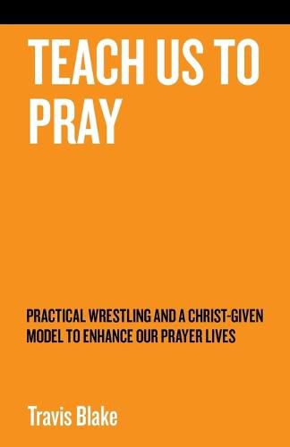 Cover image for Teach Us To Pray