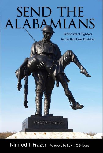 Cover image for Send the Alabamians: World War I Fighters in the Rainbow Division