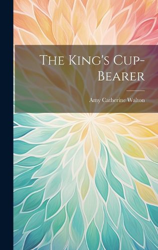 Cover image for The King's Cup-Bearer