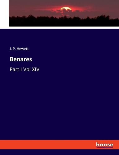 Cover image for Benares: Part I Vol XIV