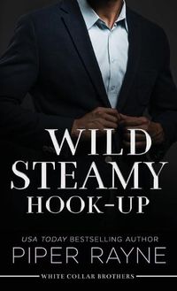 Cover image for Wild Steamy Hook-Up (Large Print Hardcover)