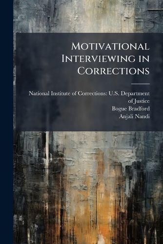 Cover image for Motivational Interviewing in Corrections