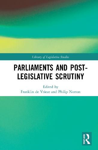 Parliaments and Post-Legislative Scrutiny