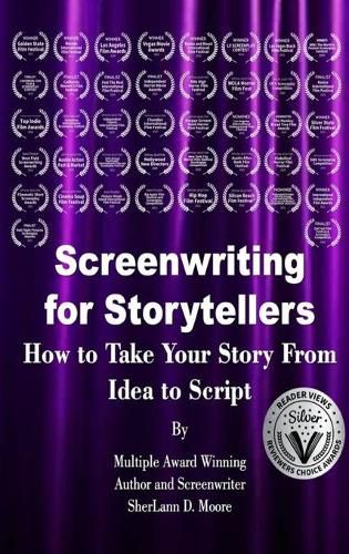 Cover image for Screenwriting for Storytellers How to Take Your Story From Idea to Script