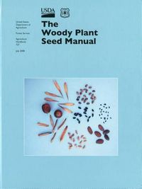 Cover image for The Woody Plant Seed Manual