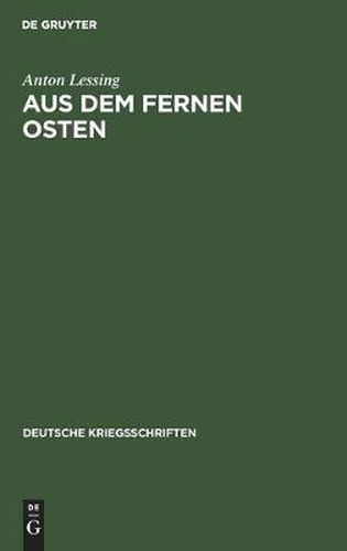 Cover image for Aus Dem Fernen Osten: Ein Ruckblick Und Ausblick