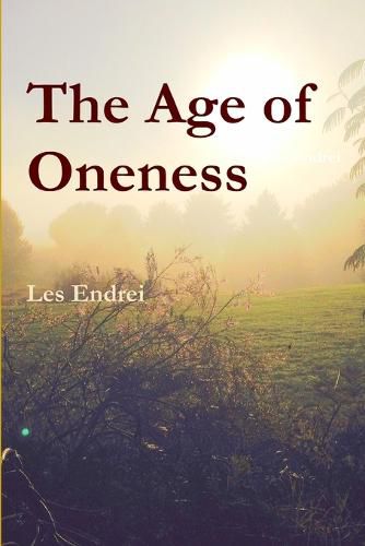 Cover image for The Age of Oneness