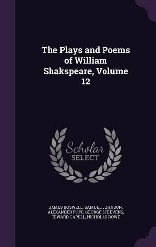 Cover image for The Plays and Poems of William Shakspeare, Volume 12