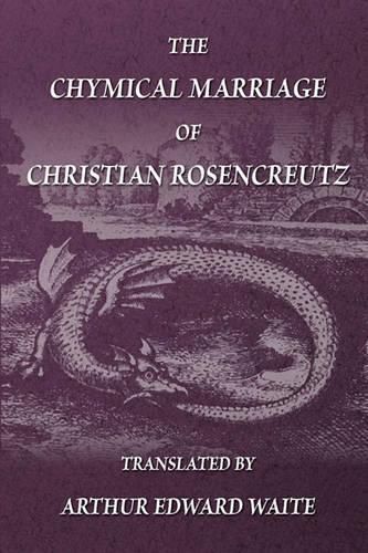 Cover image for The Chymical Marriage of Christian Rosencreutz