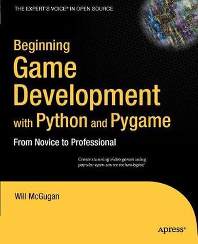 Cover image for Beginning Game Development with Python and Pygame: From Novice to Professional