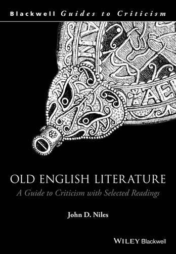 Cover image for Old English Literature - A Guide to Criticism with  Selected Readings