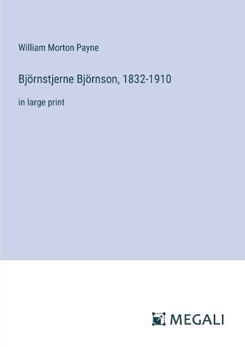 Bj?rnstjerne Bj?rnson, 1832-1910